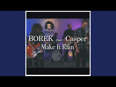 Make It Rain (feat. Casper)