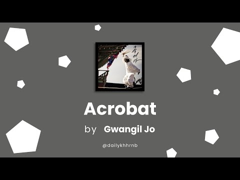 [Han/Eng] Acrobat (곡예사) - Gwangil Jo (조광일) | Lyrics Translation