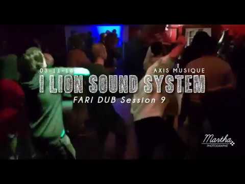 I LION SOUND SYSTEM plays Zongo Riddim /// FARI DUB 9 /// 03-11-18