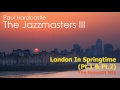 Paul Hardcastle - London In Springtime (The Smooth Mix)