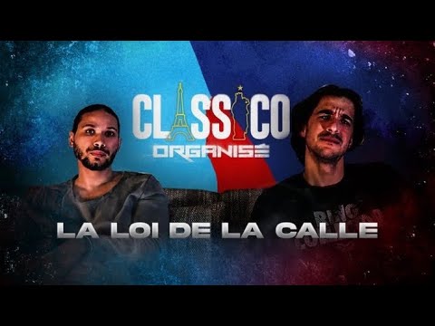 PREMIÈRE ÉCOUTE - CLASSICO ORGANISÉ - LA LOI DE LA CALLE
