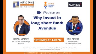 Webinar: Why Invest in Long Short Fund – Avendus | Vaibhav Sanghavi | Vikas Agrawal
