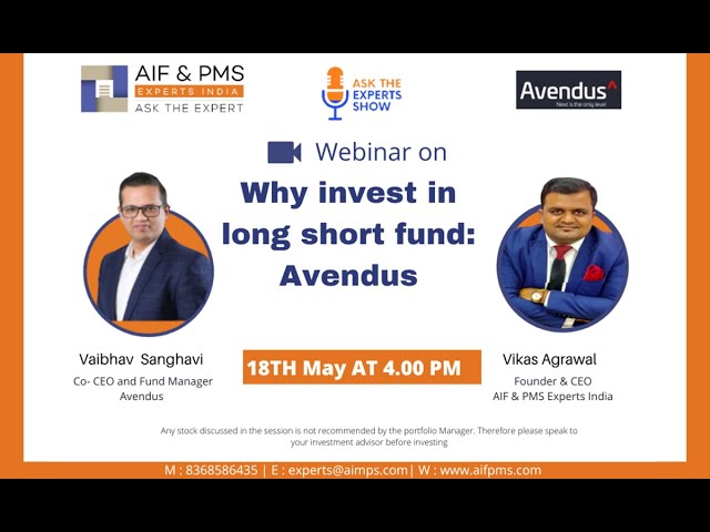 Webinar: Why Invest in Long Short Fund – Avendus | Vaibhav Sanghavi | Vikas Agrawal