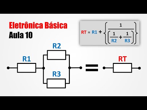 Eletrônica Básica para Iniciantes - Aula 10 - Circuitos Série, Paralelo e Misto