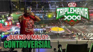 CONTROVERSIAL- TRIPLEMANIA XXXI- LO BUENO Y LO MALO