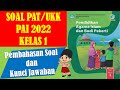 Soal Ukk Pai Kelas 1 Sd