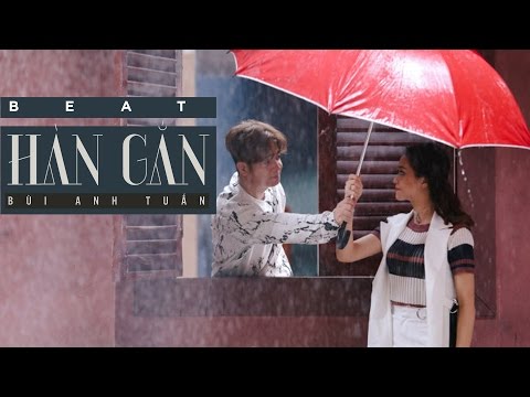 Hàn Gắn - Bùi Anh Tuấn (Official Beat)