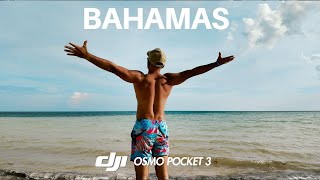 Travel Vlog with DJI Osmo Pocket 3 | Bahamas