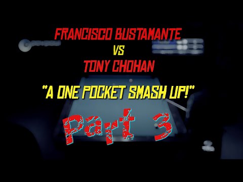 Pt 3: "One-Pocket Smashup!" - Francisco BUSTAMANTE vs Tony CHOHAN