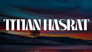 Download lagu Samudera - Titian Hasrat, Bunga Larangan, Satu Nama Tetap Di Hati [Mix Lirik] mp3