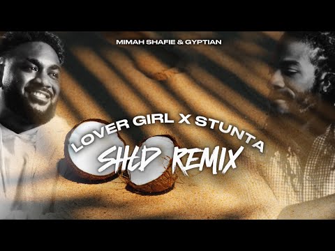 SHLD - Lover Girl Vs. Stunta (Remix)