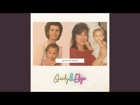 Gracias Mamá - Gardy & Ehija