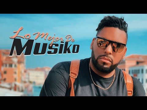 Lo mejor de Musiko 1 hora música urbana .