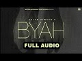 BYAH(official Audio)| ft. Malika Kaliraman & Sahil D | Kelam Siwach | New Haryanvi Songs Haryanavi