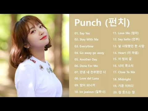 [Playlist] Punch (펀치) Best Songs 2021 - 펀치 최고의 노래모음 - Punch 최고의 노래 컬렉션