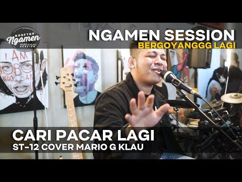 CARI PACAR LAGI [MGK NGAMEN SESSION]