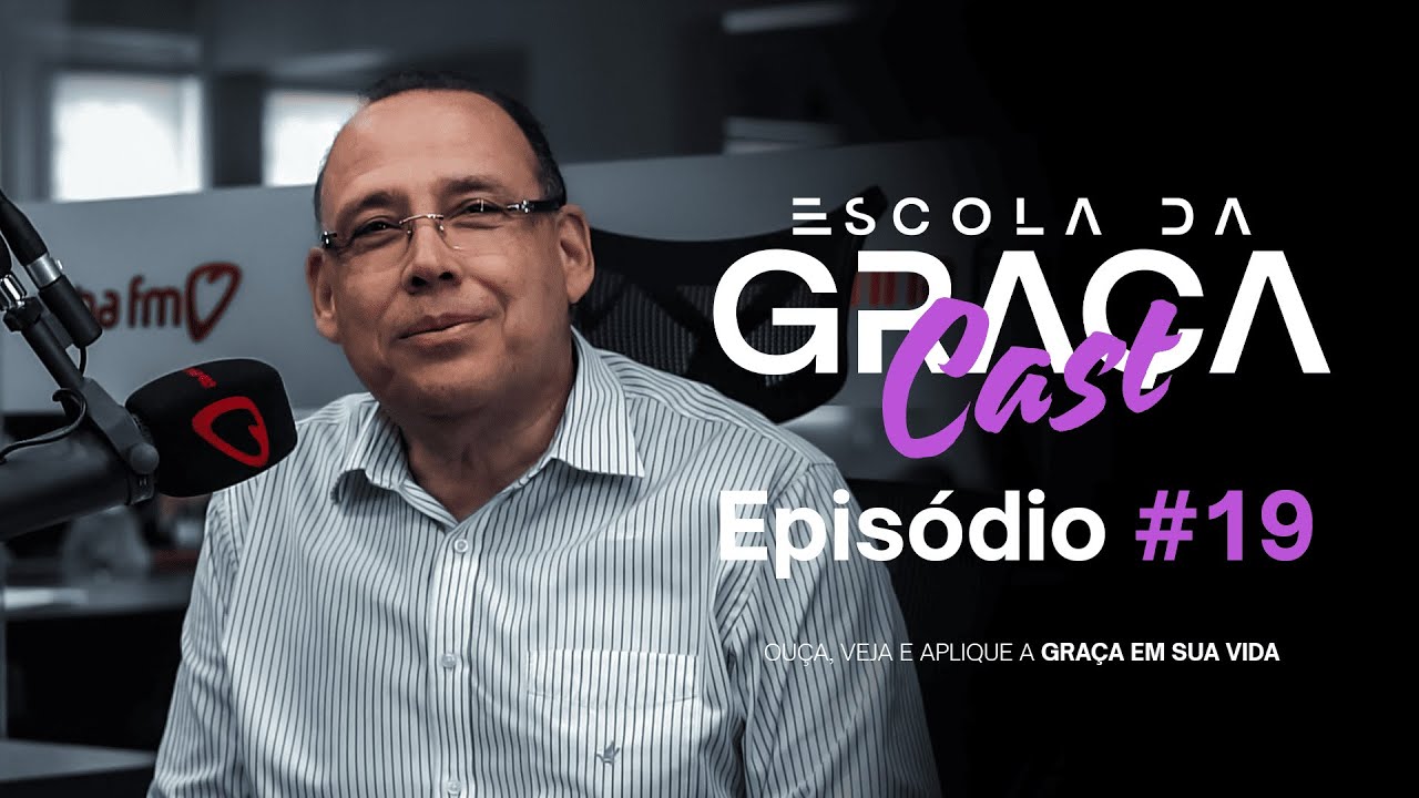 ESCOLA DA GRAÇA CAST | O VERSÍCULO MAIS PROCURADO DA BÍBLIA | EP.19 | PR. ALUÍZIO SILVA | 05.02.25