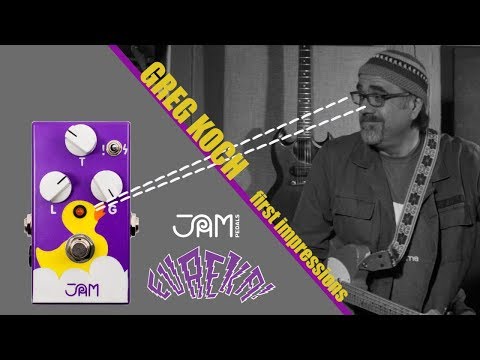 JAM pedals Eureka! | First Impressions with Greg Koch