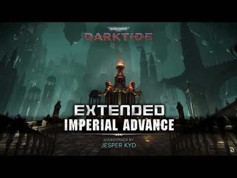 Warhammer 40,000: Darktide OST - Imperial Advance Extended