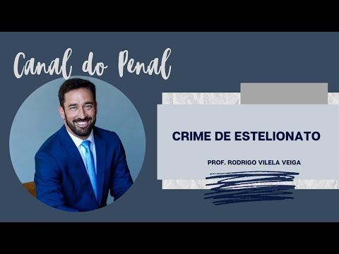 Crime de Estelionato - Art. 171 do Código Penal