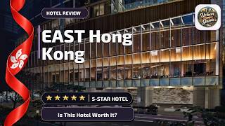 EAST Hong Kong - Is This Hotel Worth It? | Hong Kong, Hong Kong SAR, China🛎️