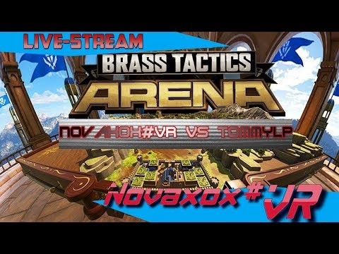 Brass Tactics Arena Novaxox#VR Vs TommyLP