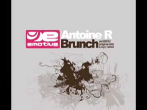 Antoine R. - Brunch (Original Mix)