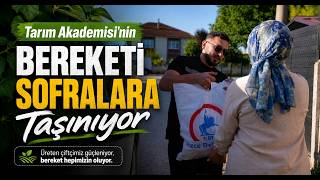  Tarım Akademisi’nin Bereketi Sofralara Taşınıyor