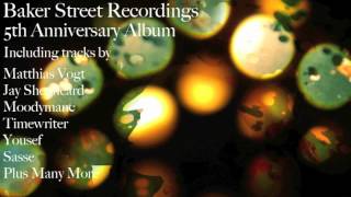 Exclusive Preview - 5th Anniversary Album - Baker Street Recordings