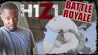 Battle Royale H1Z1 Gameplay - BOOTY ZOOM! | H1Z1 BR Gameplay