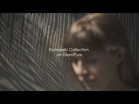 GLAMORA | Komorebi Collection on GlamPure