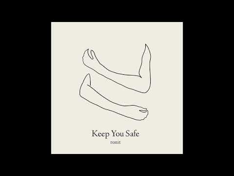 ronit - Keep You Safe (Official Audio)