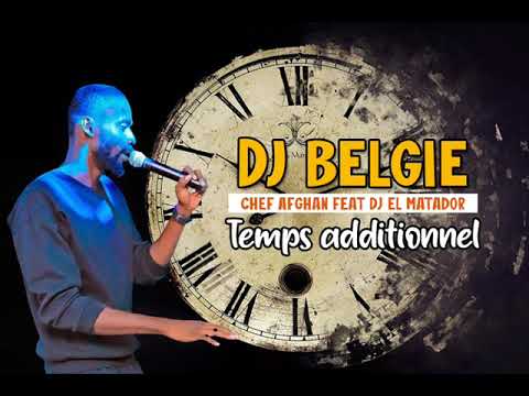 DJ BELGIE feat EL MATADOR - TEMPS ADDITIONNEL