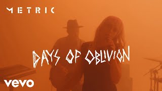 Musik-Video-Miniaturansicht zu Days Of Oblivion Songtext von Metric
