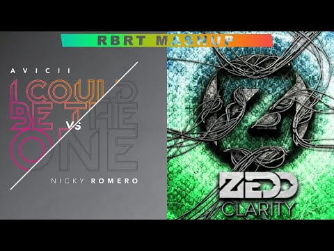 Zedd - Clarity x Avicii vs Nicky Romero - I could be the one (RBRT Mashup)