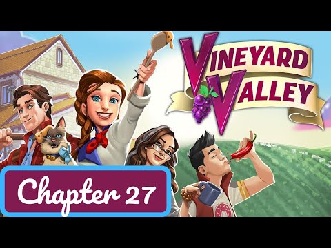 Vineyard Valley Story - Chapter 27 - Gameplay Walkthrough