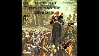 Firesign Theater - Waiting for the Electrician or Someone Like Him (1968) (Complete Album)