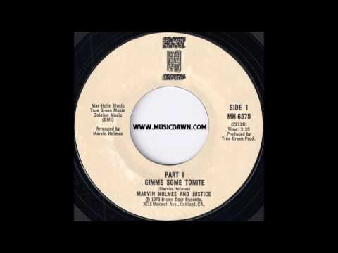 Marvin Holmes And Justice - Gimme Some Tonite Part I [Brown Door] 1973 Soul Funk 45