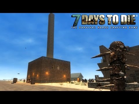 7 Days To Die (Alpha 10.4) - The Watchtower