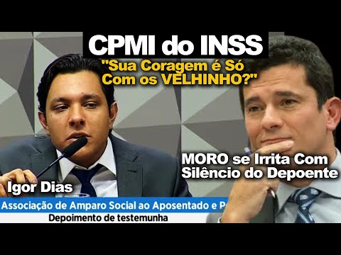 INSS Parliamentary Inquiry Commission! Sergio Moro Gets ANGRY With Witness! Igor Dias Doesn't ANS...