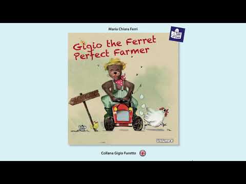 GIGIO THE FERRET PERFECT FARMER  - Maria Chiara Ferri