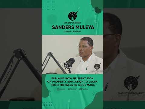 REGISTERED NURSE TO MULTI-MILLION DOLLAR PROPERTY INVESTOR - S2 EP 1 FT SANDERS MULEYA