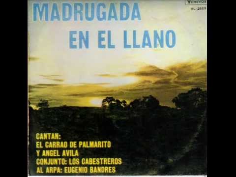 FG  Madrugada En El Llano - Carrao de Palmarito y Angel Avila