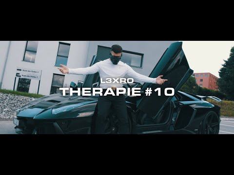 L3XRO - Therapie #10 (Clip Officiel)