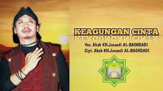 Download lagu KEAGUNGAN CINTA - ABAH KH JUNAEDI AL-BAGHDADI | LAGU mp3