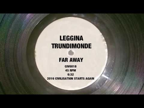 Leggina Trundimonde - Far Away (CIV0018)
