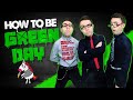 How To Be Green Day