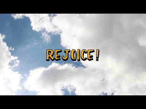 Thumbnail for Rejoice video