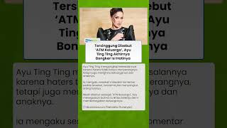 Tersinggung Disebut 'ATM Keluarga', Ayu Ting Ting Akhirnya Bongkar Isi Hatinya