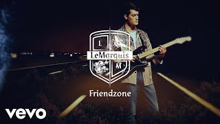 LeMarquis - Friendzone (Teaser)